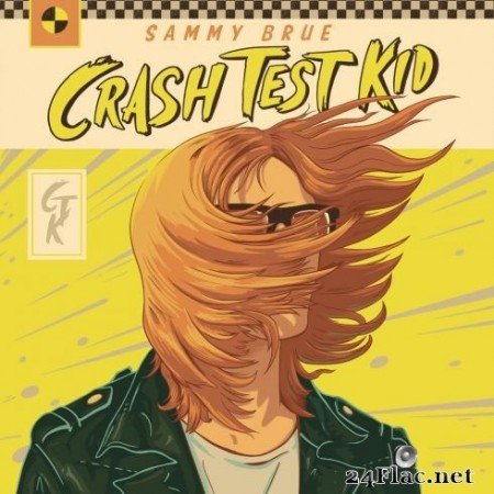 Sammy Brue - Crash Test Kid (2020) Hi-Res + FLAC