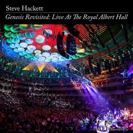Steve Hackett - Genesis Revisited: Live at The Royal Albert Hall (2013/2020) Hi-Res