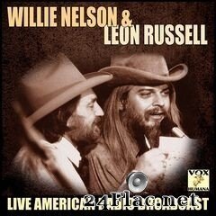 Willie Nelson & Leon Russell - Live Amarican Radio Broadcast (2020) FLAC