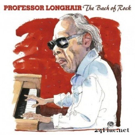 Professor Longhair - The Bach of Rock (2020) FLAC