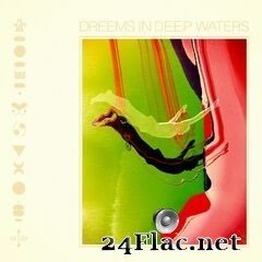 Dreems - In Deep Waters (2020) FLAC