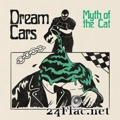 Dream Cars - Myth of the Cat (2020) FLAC