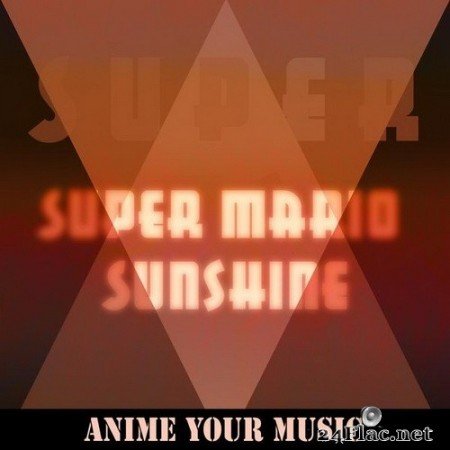 Anime your Music - Super Mario Sunshine (2020) Hi-Res