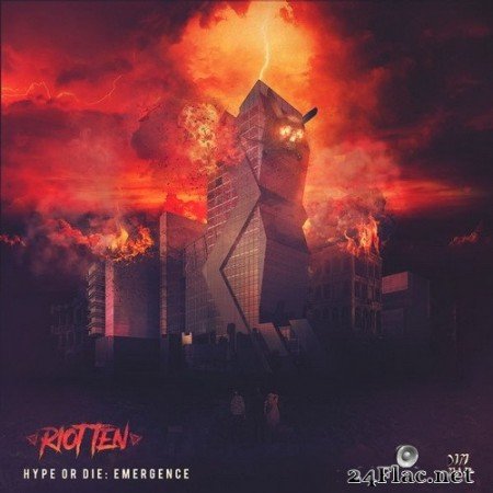Riot Ten - Hype Or Die: Emergence (2020) Hi-Res