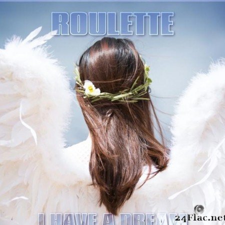 VA - Roulette - I Have A Dream (2020) [FLAC (tracks)]