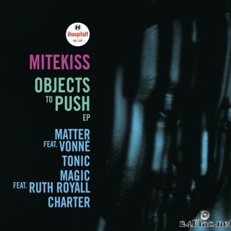 Mitekiss - Objects To Push (2020) [FLAC (tracks)]