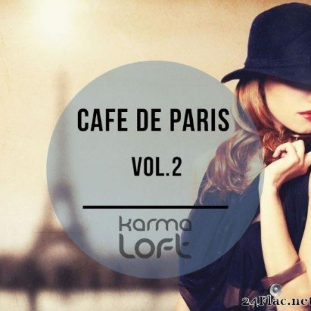 VA - Cafe De Paris, Vol. 2 (Finest Selection of French Bar & Hotel Lounge) (2015) [FLAC (tracks)]