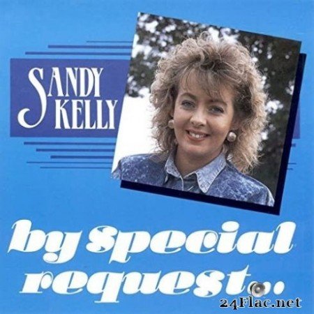 Sandy Kelly - By Special Request (1990/2020) FLAC