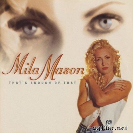 Mila Mason - That’s Enough Of That (1996/2020) FLAC