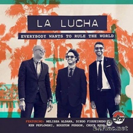 La Lucha - Everybody Wants To Rule The World (2020) Hi-Res + FLAC