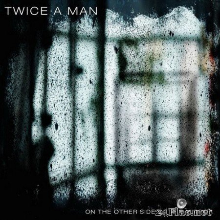 Twice a Man - On the Other Side of the Mirror (2020) Hi-Res