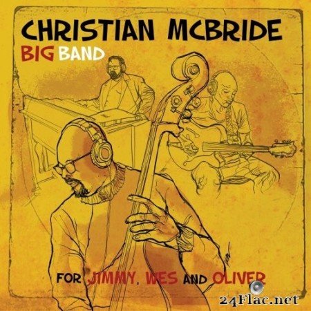 Christian McBride Big Band - For Jimmy, Wes and Oliver (2020) Hi-Res