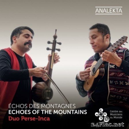 Duo Perse-Inca - Echoes of the Mountains: The Andean Charango Meets the Persian Kamancheh (2020) Hi-Res