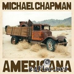 Michael Chapman - Americana (2020) FLAC