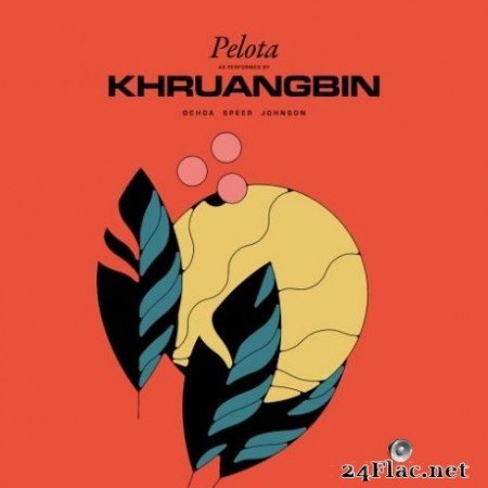 Khruangbin - Pelota (EP) (2020) FLAC