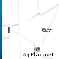 El Ten Eleven - Tautology I (2020) FLAC