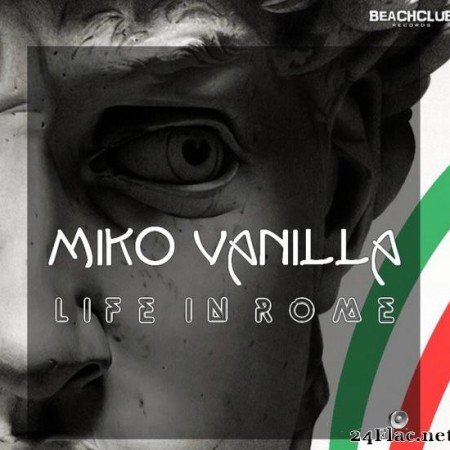 Miko Vanilla - Life in Rome (2017) [FLAC (tracks)]