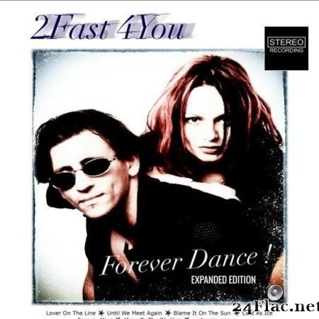 2Fast4You - Forever Dance ! (2020) [FLAC (tracks)]