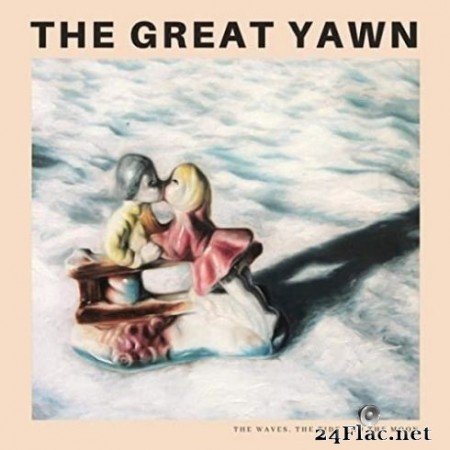 The Great Yawn - The Waves, the Tide and the Moon (2020) FLAC