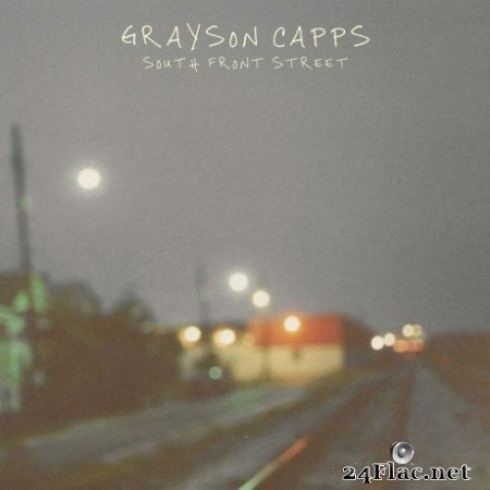 Grayson Capps - South Front Street (2020) FLAC