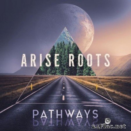 Arise Roots - Pathways (2020) FLAC