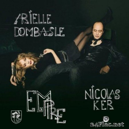 Arielle Dombasle & Nicolas Ker - Empire (2020) Hi-Res + FLAC