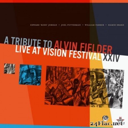 Edward “Kidd” Jordan, Joel Futterman, William Parker and Hamid Drake - A Tribute to Alvin Fielder (Live at Vision Festival XXIV) (2020) Hi-Res