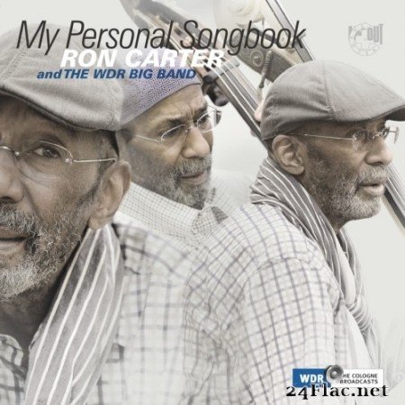 Ron Carter & WDR Big Band - My Personal Songbook (2013) Hi-Res