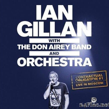 Ian Gillan - Contractual Obligation #1_ Live in Moscow (2020) [FLAC (tracks)]