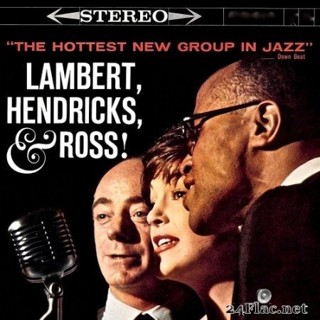 Lambert, Hendricks, And Ross - The Swingers/The Hottest New Group in Jazz! (2020) Hi-Res