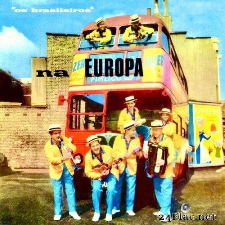Os Brasileiros - Na Europa (1958/2020) Hi-Res