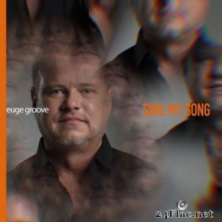 Euge Groove - Sing My Song (2020) FLAC