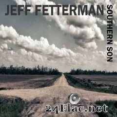 Jeff Fetterman - Southern Son (2020) FLAC