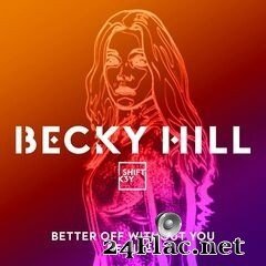 Becky Hill - Better Off Without You (Remixes) (2020) FLAC