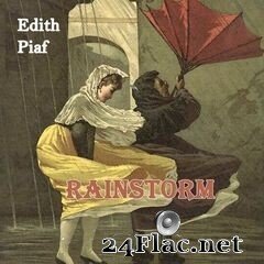 Édith Piaf - Rainstorm (2020) FLAC