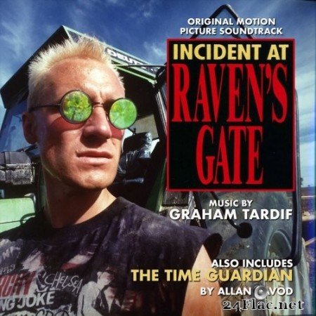 GRAHAM TARDIF, Allan Zavod - Incident at Raven&#039;s Gate / The Time Guardian (Original Motion Picture Soundtracks) (2020) Hi-Res
