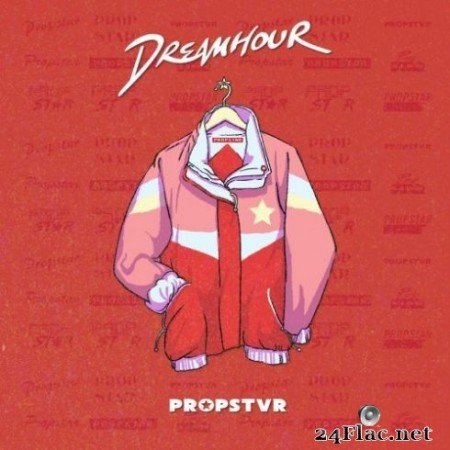 Dreamhour - Propstvr (2020) Hi-Res + FLAC