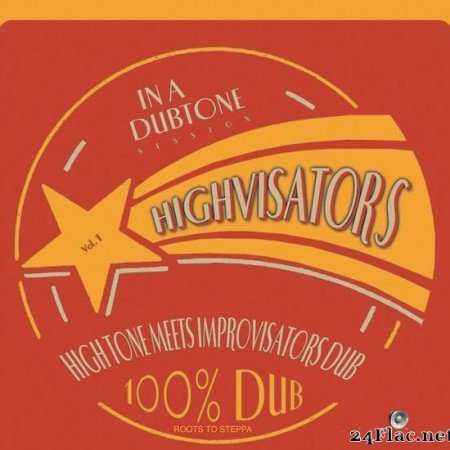 Highvisators, High Tone & Improvisators Dub - Highvisators (2004) [FLAC (tracks)]