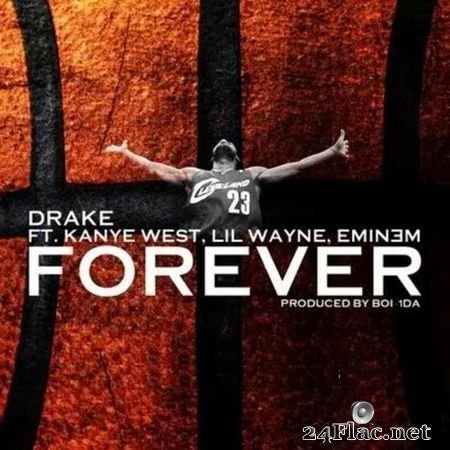 Drake Feat. Kanye West, Lil' Wayne & Eminem - Forever (2009) FLAC