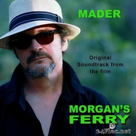 Thierry Mader Schollhammer - Morgan’s Ferry (Original Soundtrack) (2020) Hi-Res
