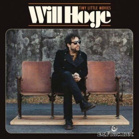 Will Hoge - Tiny Little Movies (2020) Hi-Res + FLAC