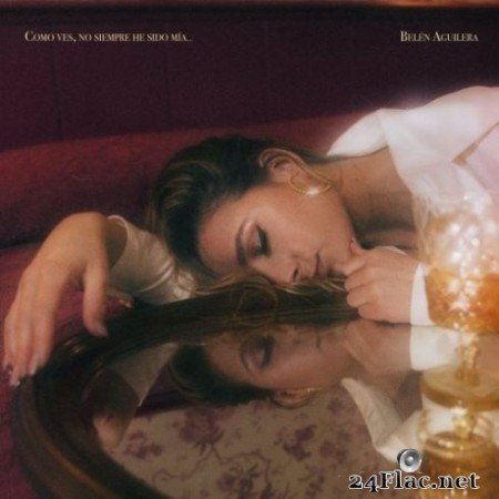 Belén Aguilera - Como Ves, No Siempre He Sido Mía… (2020) FLAC
