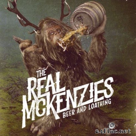 The Real McKenzies - Beer and Loathing (2020) FLAC