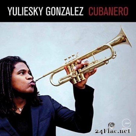 Yuliesky Gonzalez - Cubanero (2020) FLAC