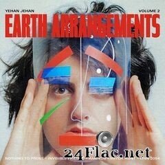 Yehan Jehan - Earth Arrangements, Vol. 2 (2020) FLAC