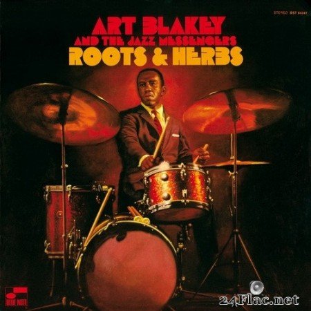 Art Blakey & The Jazz Messengers - Roots & Herbs 1999 (2013) Hi-Res