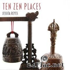 Jessita Reyes - Ten Zen Places (2020) FLAC