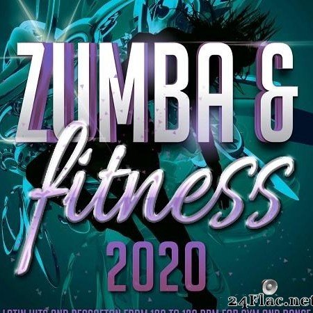 VA - Zumba & Fitness - Latin Hits And Reggaeton From 100 To 128 BPM For Gym And Dance (2020) [FLAC (tracks)]