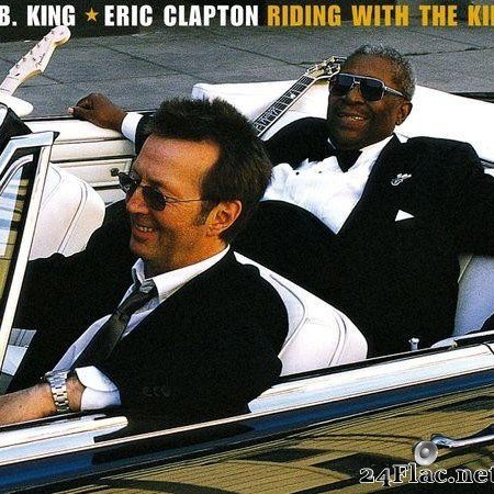 Eric Clapton & B.B. King - Riding with the King (Deluxe Edition) (2020) [FLAC (tracks)