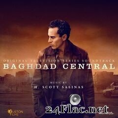 H. Scott Salinas - Baghdad Central (Original Television Soundtrack) (2020) FLAC